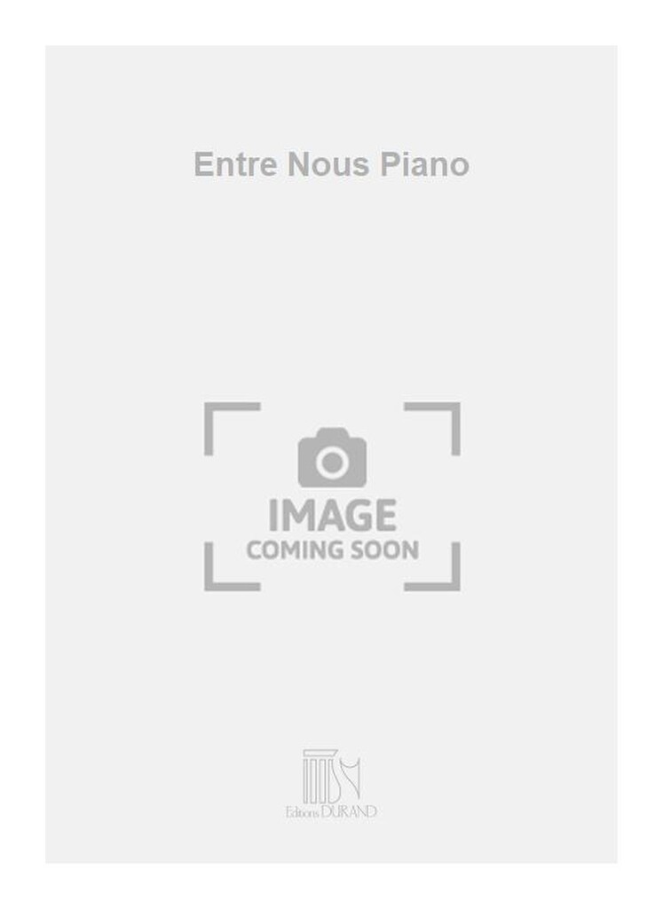 Entre Nous Piano
